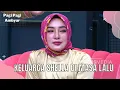 Download Lagu Cerita Masa Lalu Shella Saukia Bersama Dengan Keluarganya | PAGI PAGI AMBYAR (12/8/22) P2
