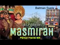 Download Lagu Sasak MASMIRAH - Mbung Alfatih - Famor Mania 02 - BATMAN KETANGGA SUELA (fmg audio)