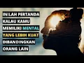 Download Lagu 14 Pertanda Kamu Memiliki Mental Yang Lebih Kuat Dari Orang Lain