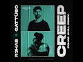 Creep (R3HAB Chill Mix)