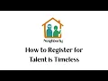 How to Register for Talent is Timeless from Neighborly