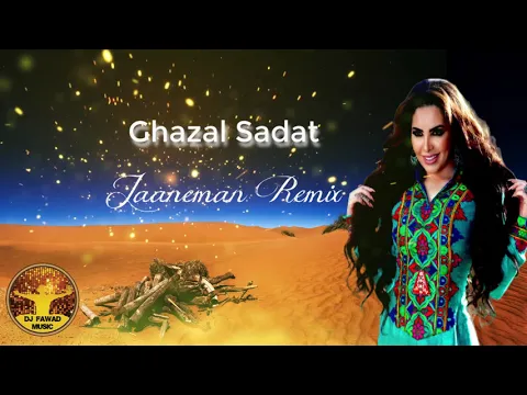 Download MP3 Ghazal Sadat - Jaaneman Remix DJ Fawad دی جی فواد