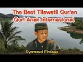Download Lagu The Best Tilawatil Qur'an, Qori Anak  Internasional | Syamsuri Firdaus #quran #qoriinternasional