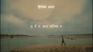 hitaiko maya neetesh jung kunwar lyric video