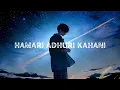 Download Lagu Hamari Adhuri Kahani❤️ | Heartbreaking AMV💘 | New Hindi Song