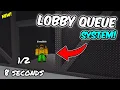 How to make a LOBBY QUEUE system in Roblox