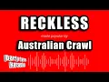 Download Lagu Australian Crawl - Reckless (Karaoke Version)