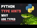 Why Use Types Python Type Hints for Beginners