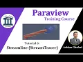 How to draw streamlines using StreamTracer in Paraview Paraview Tutorial 6