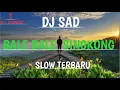 Download Lagu DJ SAD Bale Bale Singkong Slow Santuy Terbaru By DJ DIMERZ