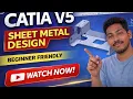 CATIA V5 Sheet Metal Design Full Tutorial 3D Modeling 2D Drafting Beginners