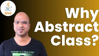 9 Java Tutorial Why do we need Abstract Class