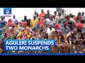 Lagu Aguleri Suspends Two Monarchs Suspended By Anambra Govt