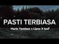 Download Lagu Pasti Terbiasa - Mario Yamlean ft Ipos and Ianft (Lirik Lagu)