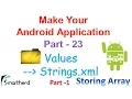 Android Tutorial Strings xml Storing String Array Part-1 Make Your Android App - Part