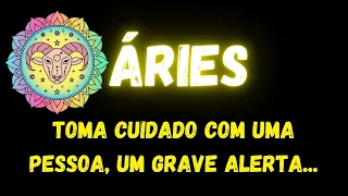 ♈️ÁRIES🚨TOMA CUIDADO COM UMA PESSOA, UM GRAVE ALERTA...