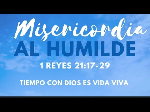 Download MP3 Misericordia Al Humilde / 27 Mayo 2024 / Tiempo Con Dios Es Vida Viva / Podcast TCDVV