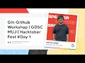 Git-Github Workshop GDSC MUJ Hacktober Fest Day 1