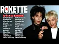 Download Lagu Roxette Greatest Hits Full Album 2025 - The Best Songs Of Roxette | Classic Rock Ballads