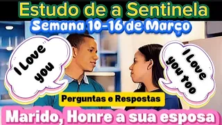 Estudo de a Sentinela Perguntas e Respostas Semana 10-16 de Março 2025 JW Brasil