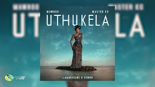 mawhoo and master kg uthukela feat harry cane and eemoh official audio