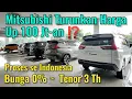 Lagu Harga Mitsubishi Turun 100 Juta. Bisa Kredit Tanpa Dp. Bunga 0%. Promo Xpander, Xforce dan Pajero.