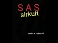 Download Lagu Sas - sirkuit
