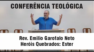 Heróis Quebrados - Ester (Rev. Emilio Garofalo Neto)