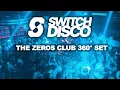 Download Lagu SWITCH DISCO - THE ZEROS CLUB 360° DJ SET (HOUSE, TECH, DEEP, PROGRESSIVE)