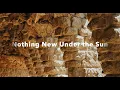 Download Lagu Nothing New Under the Sun (What did Solomon mean in Ecclesiastes 1:9?)