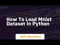 how to load mnist dataset in python