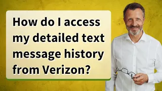 How do I access my detailed text message history from Verizon