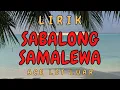 Download Lagu Lirik Lagu Sumbawa Sabalong Samalewa