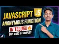 JavaScript Anonymous Function in Telugu Anonymous Functions Explained with Examples JS Telugu