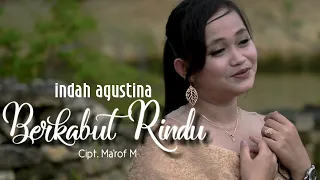 Download BERKABUT RINDU INDAH AGUSTINA (Official Music Video) MP3