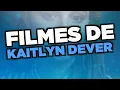 Os melhores filmes de Kaitlyn Dever