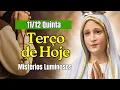 Lagu TERÇO DE HOJE 11/12/25 Quinta Mistérios Luminosos com Evangelho do Dia