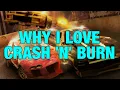 Download Lagu Why I Love Crash 'n' Burn