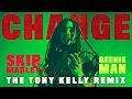 Skip Marley, Beenie Man - “Change” (The Tony Kelly Remix)