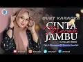 Download Lagu CINTA MERAH JAMBU - KARAOKE DUET UNTUK COWOK - AZMYUPIL