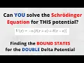 Griffiths QM problem 2 26 Determining BOUND STATES for double delta potential brute force method