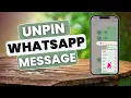 Unpin A Message On WhatsApp – Step-by-Step Tutorial