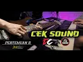 Download Lagu CEK SOUND VIRAL Versi DCmusic PERTEMUAN 2 GAYENG ABIS…..