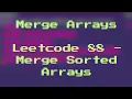 Merge Arrays Leetcode 88 Merge Sorted Arrays JavaScript Hindi