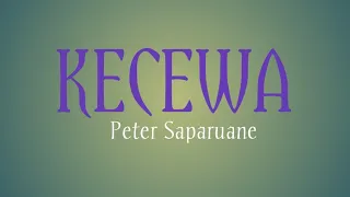 Download Kecewa - Peter Saparuane ( video \u0026 Lirik ) MP3