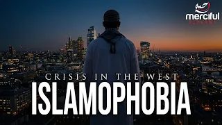 2026 CRISIS - EXTREME ISLAMOPHOBIA RISING