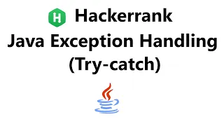 java exception handling try-catch hackerrank solution - Java Hackerrank Java