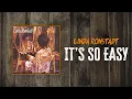 Download Lagu Linda Ronstadt - It's So Easy | Lyrics