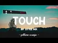 Touch - Little Mix (Lyrics) 🎵