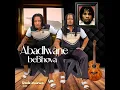 Lagu Abadlwane Bebhova - Uzele insizwa (Official Audio) ft. Smiselo